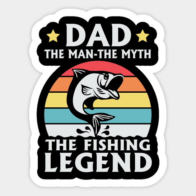 The Fishing Legend is My Dad Sticker by stonefruit